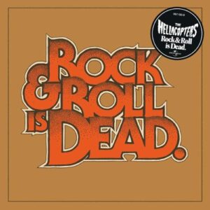 Rock & Roll Is Dead - Hellacopters (CDs)