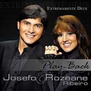 CD Josefo e Rozeane Ribeiro Extremamente Deus (PlayBack) (CDs)