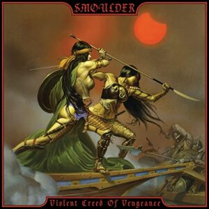 VIOLENT CREED OF VENGEANCE - Smoulder (CDs)