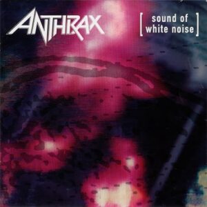 Anthrax - Sound Of White Noise - ANTHRAX (CDs)