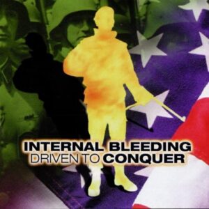 Driven to Conquer - Internal Bleeding (CDs)