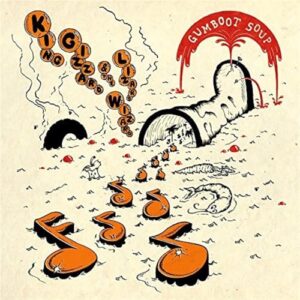 Gumboot Soup - KING GIZZARD & THE LIZARD WIZARD (CDs)