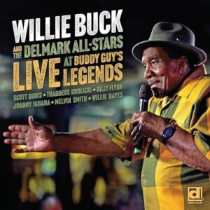 Live At Buddy Guy's Legends - Buck, Willie / Delmark All-Stars (CDs)