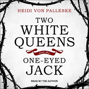 Two White Queens and the One-Eyed Jack - Palleske, Heidi Von (CDs)