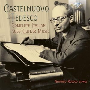 Mario Castelnuovo-Tedesco: Complete Italian Solo Guitar Music: Gitarrenwerke (CDs)