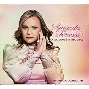 CD Amanda Ferrari O Meu Deus é o Teu Deus (CDs)