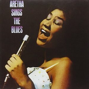 Aretha Sings The Blues - Aretha Franklin (CDs)