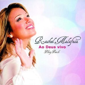 CD Rachel Malafaia Ao Deus Vivo (Play-Back) (CDs)