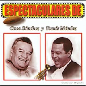 Espectaculares de Cuco Sanchez - Sanchez, Cuco (CDs)