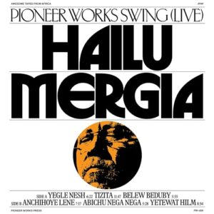 Pioneer Works Swing (Live) - Hailu Mergia (Discos de Vinil)