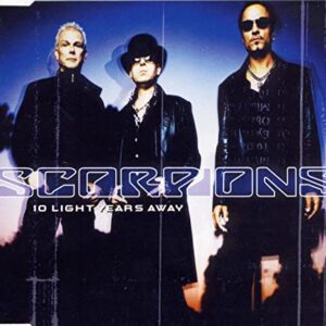 10 Light Years Away / Start Me Up / You & I - Scorpions (CDs)
