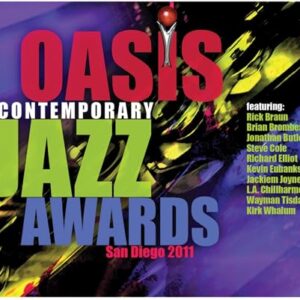 2011 Oasis Contemporary Jazz Awards - 2011 Oasis Contemporary Jazz a (CDs)