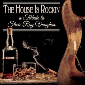 HOUSE IS ROCKIN' - TRIBUTE TO STEVIE RAY - Various Artists (CDs)