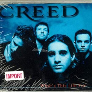 What's This Life for / Illusion - Creed (CDs)