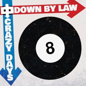 Crazy Days - Down by Law (CDs)