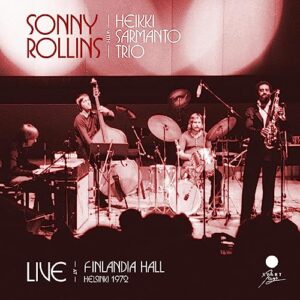 Live at Finlandia Hall, Helsinki 1972 - Sonny Rollins (CDs)