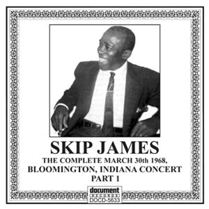 Complete Bloomington Indiana Concert 1 - James, Skip (CDs)