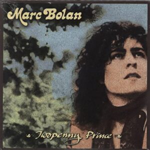 Twopenny Prince - Bolan, Marc (CDs)