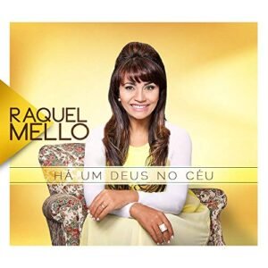 CD Raquel Mello Há um Deus no Céu (CDs)
