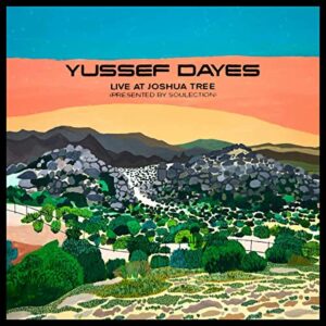 EXPERIENCE LIVE AT JOSHUA TREE (PRESENTED BY SOULECTION) [VINYL] - YUSSEF DAYES (Discos de Vinil)