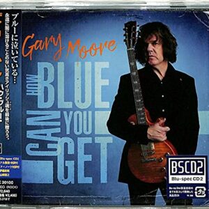 How Blue Can You Get (Blu-Spec CD2) - Gary Moore (CDs)