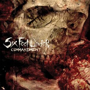 Commandment - Six Feet Under (CDs)