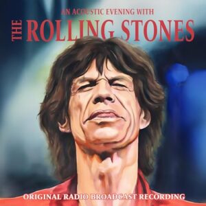An Acoustic Evening With - The Rolling Stones (CDs)