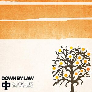 Quick Hits Live In Studio - Down By Law (CDs)