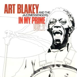 In My Prime Vol 2 - Art Blakey and The Jazz Messengers (CDs)