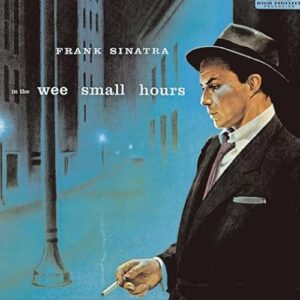 Frank Sinatra - In The Wee Small Hours - Frank Sinatra (Discos de Vinil)