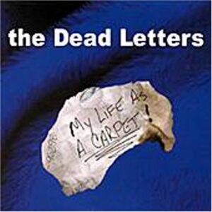 My Life As a Carpet - Dead Letters (CDs)