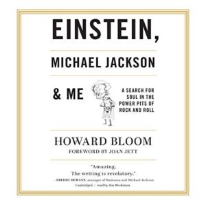 Einstein, Michael Jackson & Me: A Search for Soul in the Power Pits of Rock and Roll - Bloom, Howard (CDs)