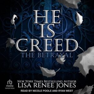 He Is Creed: The Betrayal: 1 - Jones, Lisa Renee (CDs)
