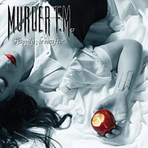 Happily Neverafter - Murder F.M. (CDs)