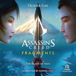 Assassin's Creed - Fragments: The Blade of Aizu (La Lame d'Aizu) - Gay, Olivier (CDs)