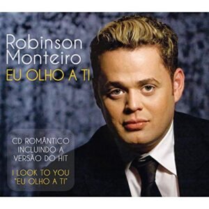 CD Robinson Monteiro Eu Olho a Ti (CDs)