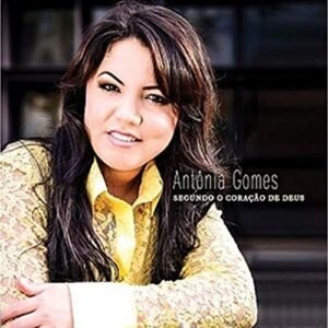 CD Antônia Gomes Segundo o Coração de Deus (CDs)