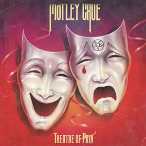 MÖTLEY CRUE - THEATRE OF PAIN - MÖTLEY CRUE (CDs)
