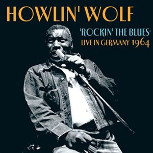 Rockin the Blues Live in Germany - Howlin Wolf (CDs)