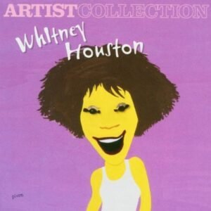Artist Collection: Whitney Houston by Whitney Houston (CDs)