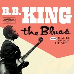 The Blues & Blues In My Heart - King, B. B. (CDs)