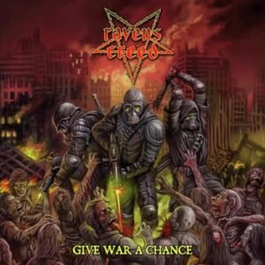 Give War A Chance - Ravens Creed (CDs)