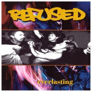 Everlasting - The Refused (CDs)