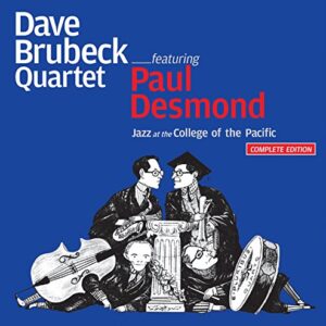 Jazz At The College Of The Pacific + 12 Bonus Tracks - BRUBECK,DAVE QUARTET FT PAUL DESMOND (CDs)