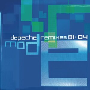 Depeche Mode : Remixes 81·04 - Depeche Mode (CDs)