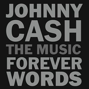 Johnny Cash: Forever Words (CDs)