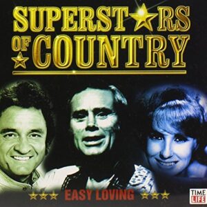 Superstars of Country: Easy Loving (Time Life) [Audio CD] Various Artists; Johnny Paycheck; Johnny Cash; Juice Newton; Mickey Gilley; Mac Davis; Jeannie C. Riley; Willie Nelson; Kris Kristofferson and Billy Swan (CDs)