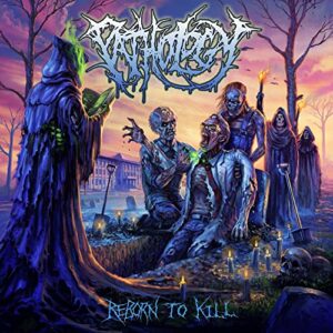 Reborn To Kill - Pathology (CDs)