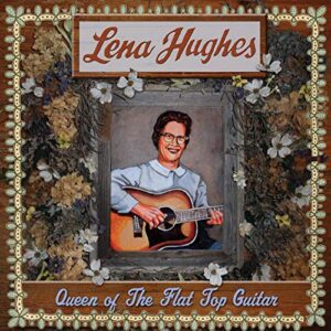 Queen of the Flat Top Guitar [Disco de Vinil] - Lena Hughes (Discos de Vinil)