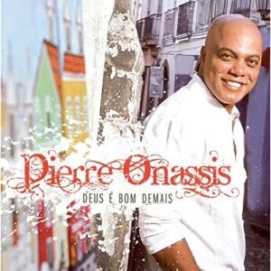 CD Pierre Onassis Deus é Bom Demais (CDs)